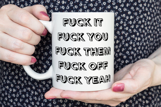 Fuck it mug