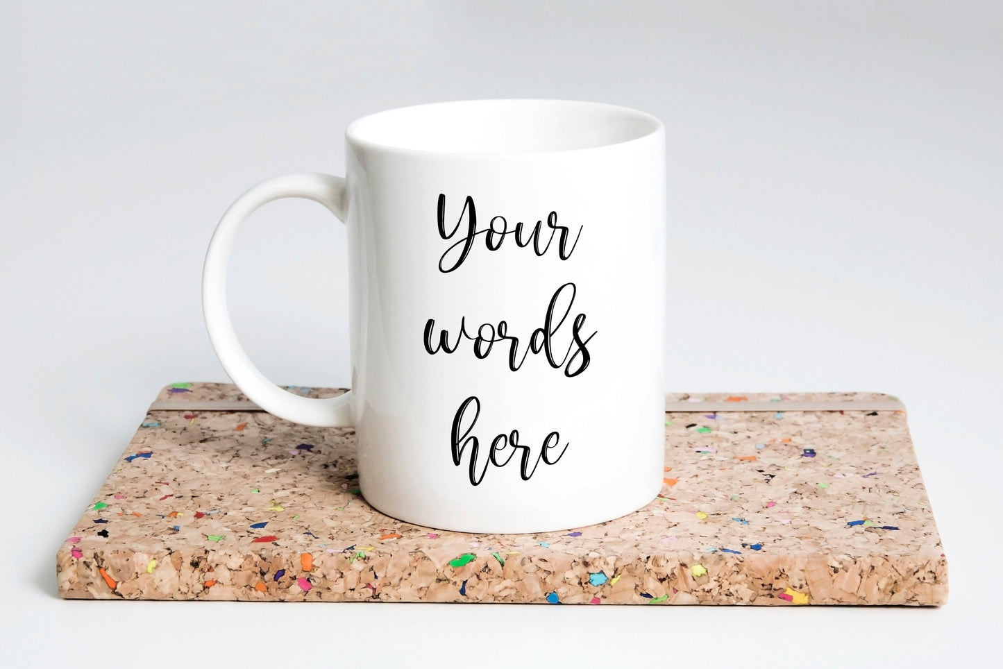 Your words here, personalised mug